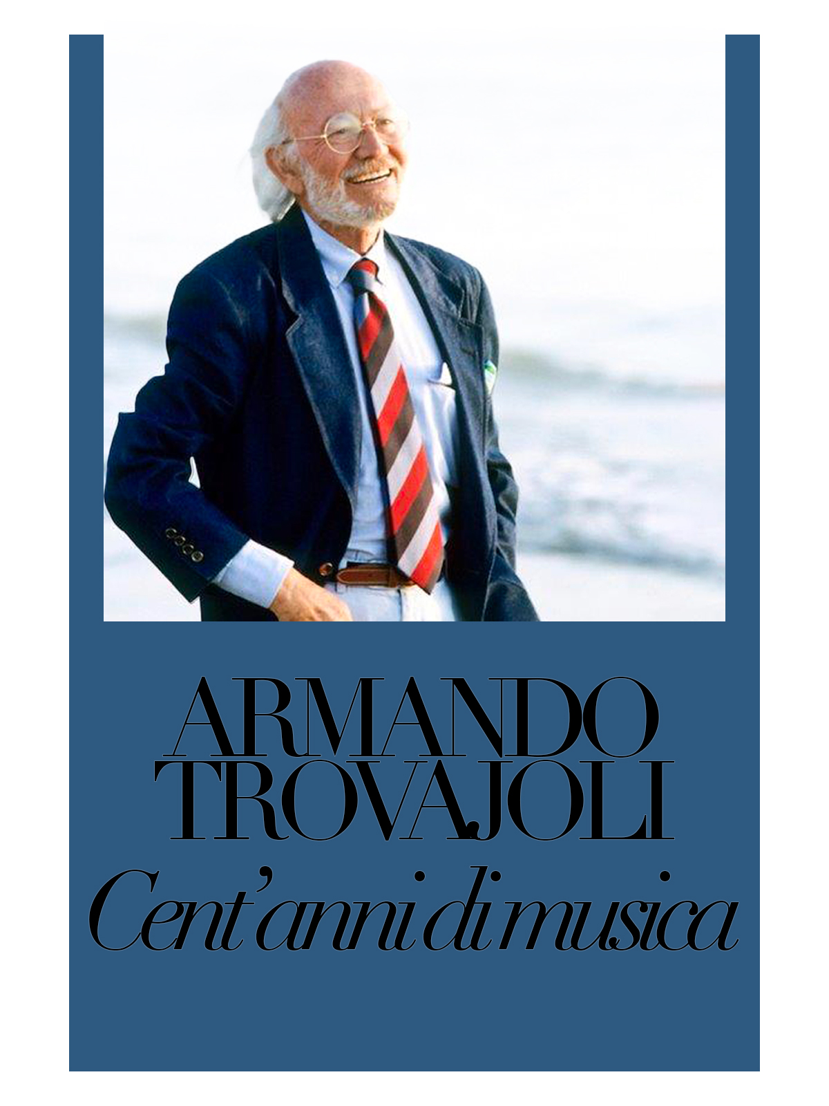 ARMANDO TROVAJOLI: CENT’ANNI DI MUSICA
