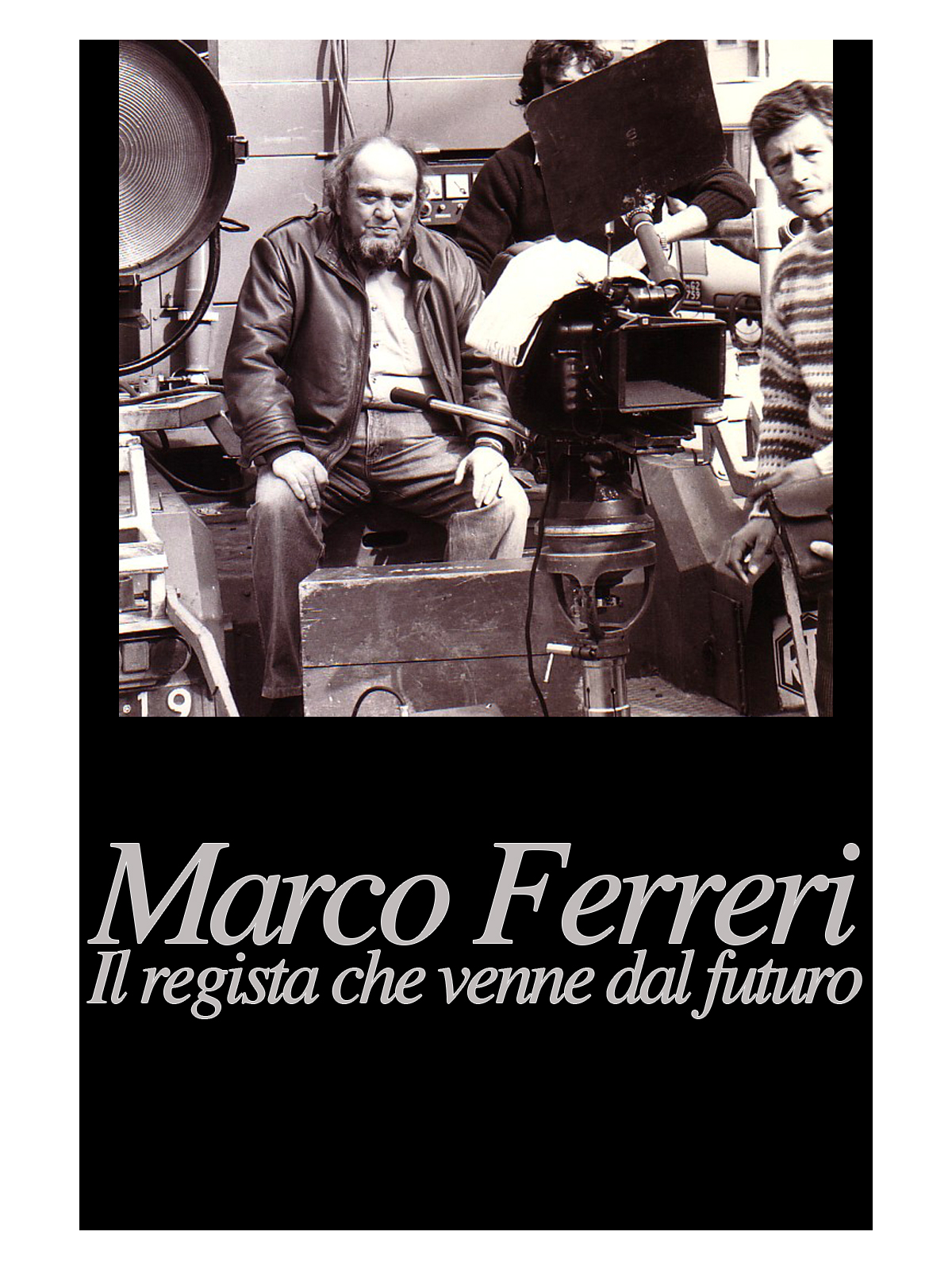 Marco Ferreri: The Director Who Came from the Future
