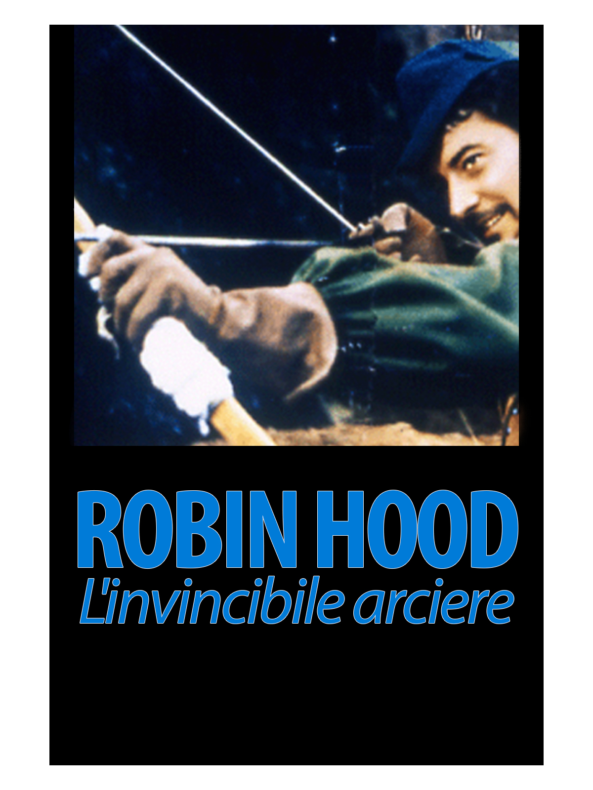 Robin Hood: The invincible archier